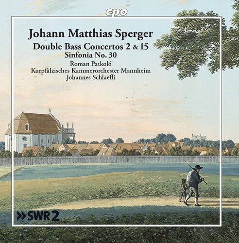 Sperger: Bass Concertos 2 & 15 / Patkoló, Schlaefli, Kurpfälzisches Kammerorchester Mannheim