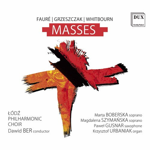 Faure - Grzeszczak - Whitbourn: Masses