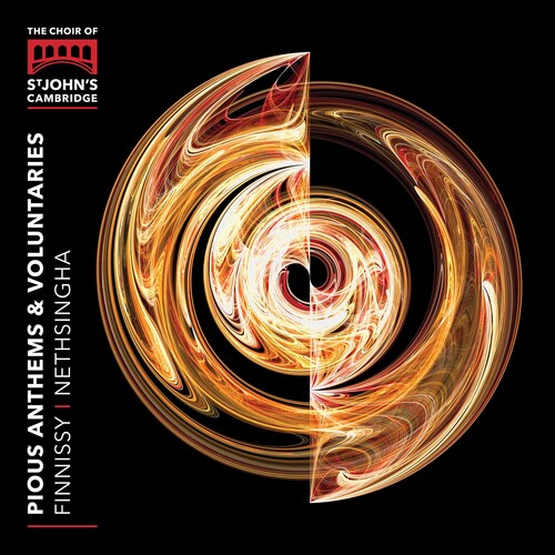 Finnissy: Pious Anthems & Voluntaries /  Nethsingha, Choir of St. Johns College Cambridge