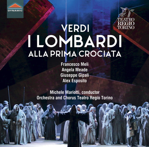 Verdi: I Lombardi alla prima crociata / Mariotti, Teatro Regio Torino