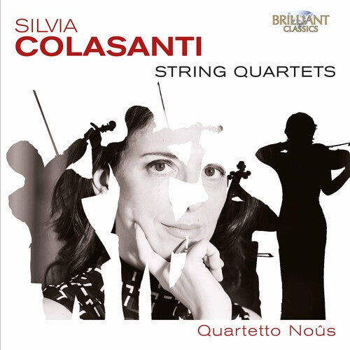 Colasanti: String Quartets / Quartetto Nous