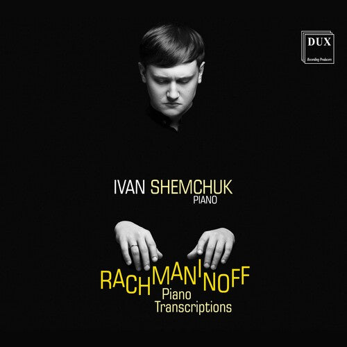 Rachmaninoff: Piano Transcriptions / Shemchuk, Andriuti-shemchuk Piano Duo