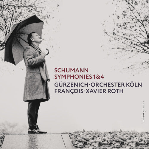 Schumann: Symphonies 1 & 4 / Roth, Cologne Gurzenich Orchestra
