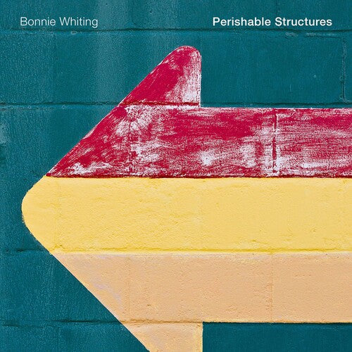 Perishable Structures / Bonnie Whiting