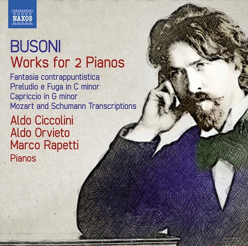 Busoni: Works for 2 Pianos / Ciccolini, Orvieto, Rapetti