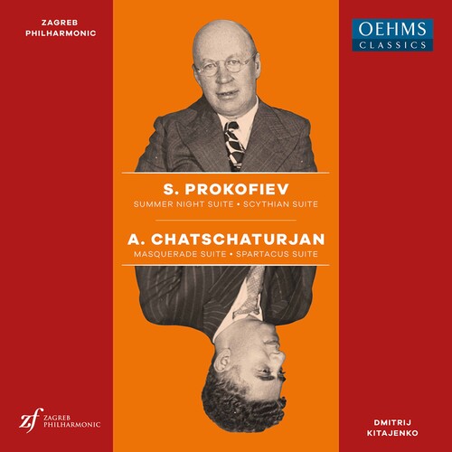 Prokofiev: Summer Night Suite - Scythian Suite - Khachaturian: Masquerade Suite - Spartacus Suite