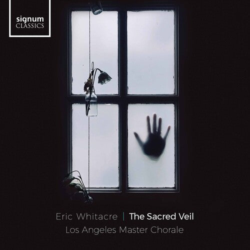 Whitacre: The Sacred Veil / Los Angeles Master Chorale