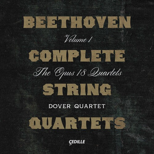 Beethoven: Complete String Quartets, Vol. 1  / Dover Quartet