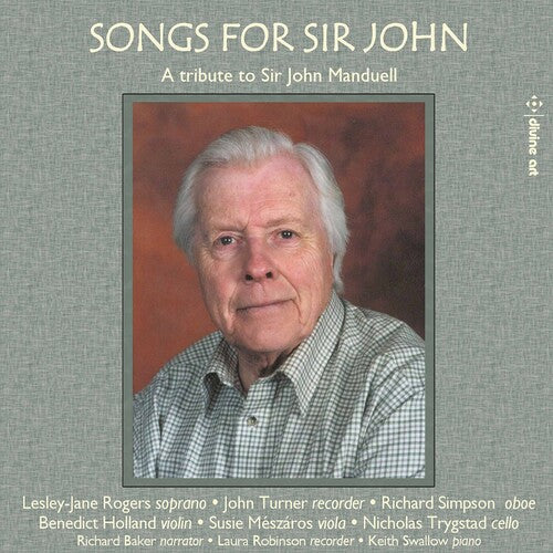 Songs For Sir John - A Tribute To Sir John Manduell / Various Artists