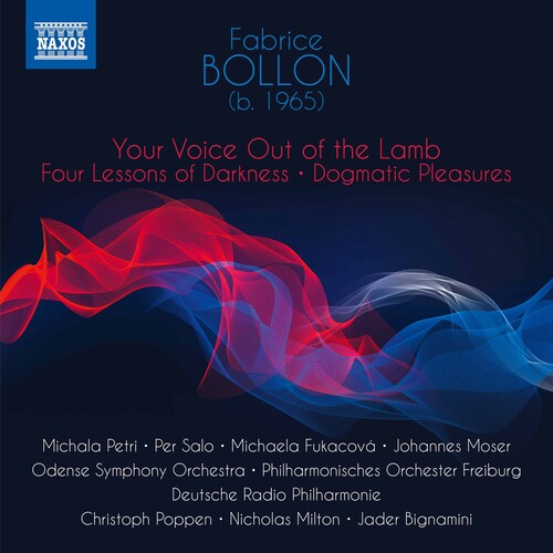 Bollon: Your Voice Out Of The Lamb - Four Lessons Of Darkness - Dogmatic Pleasures / Odense Symphony Orchestra, Freiburg Philharmonic Orchestra, Et Al