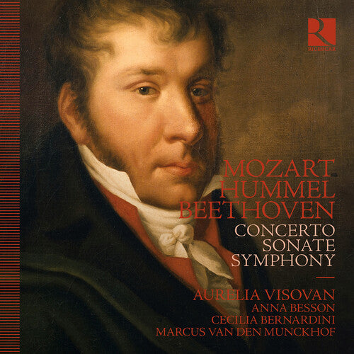 Mozart, Hummel, & Beethoven: Concerto, Sonate, Symphony / Aurelia Visovan, Et Al