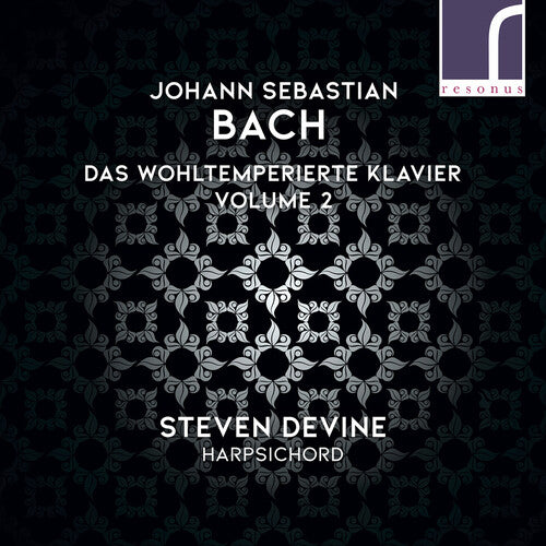 J. S. Bach: Das Wohltemperierte Klavier (The Well-tempered Clavier), Vol. 2 / Steven Devine