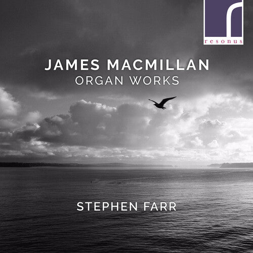 Macmillan: Organ Works / Stephen Farr