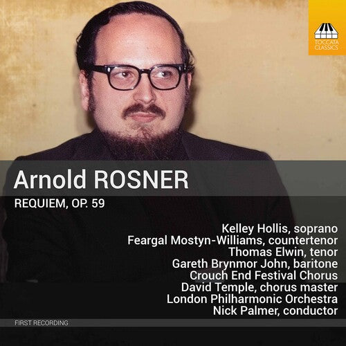 Rosner: Requiem, Op. 59 / Palmer, London Philharmonic Orchestra