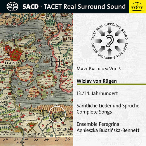 Wizlav Von Rugen: Mare Balticum - Complete Songs, Vol. 3 / Ensemble Peregrina [SACD]