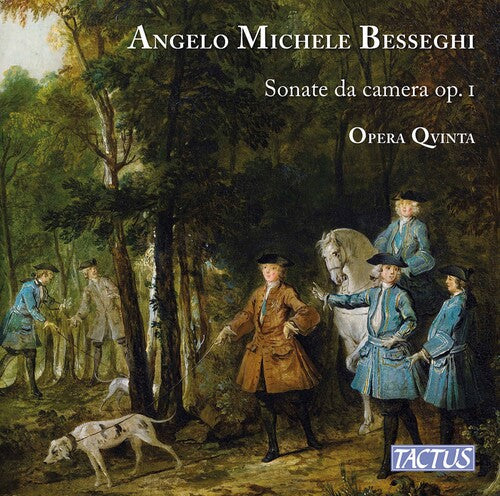 Besseghi: Sonate Da Camera, Op. 1 / Opera Qvinta [2 CDs]