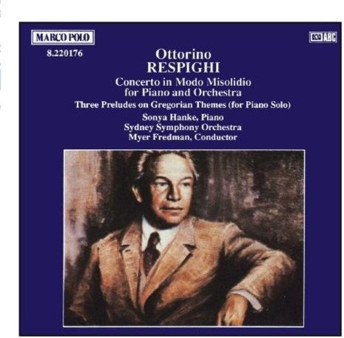 Respighi: Concerto In Modo Misolidio / Hanke, Fredman