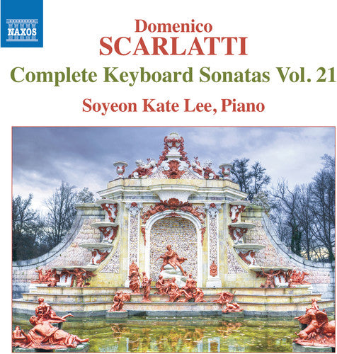 Scarlatti: Complete Keyboard Sonatas, Vol. 21 / Soyeon Lee