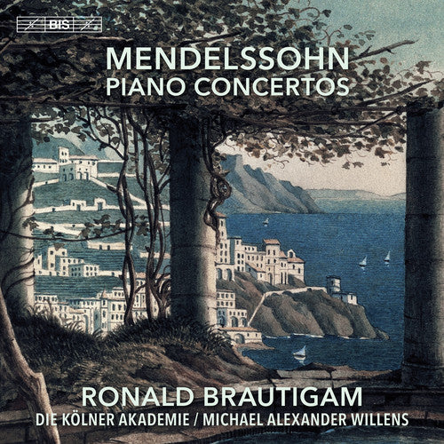 Mendelssohn: Piano Concertos / Brautigam, Willens, Die Kolner Akademie