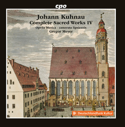 Kuhnau: Complete Sacred Works, Vol. 4 / Meyer, Opella Musica, Camerata Lipsiensis