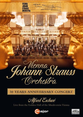 Vienna Johann Strauss Orchestra - 50 Years Anniversary Concert / Eschwe