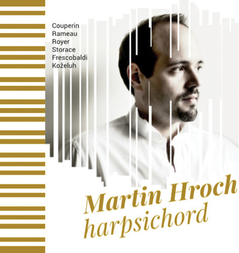 Couperin, Rameau, Royer & Others: Works for Harpsichord