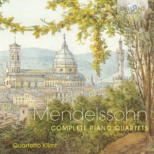 Mendelssohn: Complete Piano Quartets / Klimt Quartet