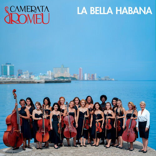 La Bella Habana / Zeniada Romeu, Camerata Romeu
