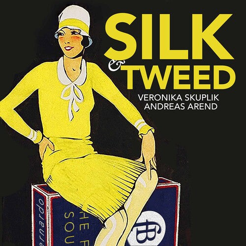 Silk & Tweed / Veronika Skuplik, Andreas Arend
