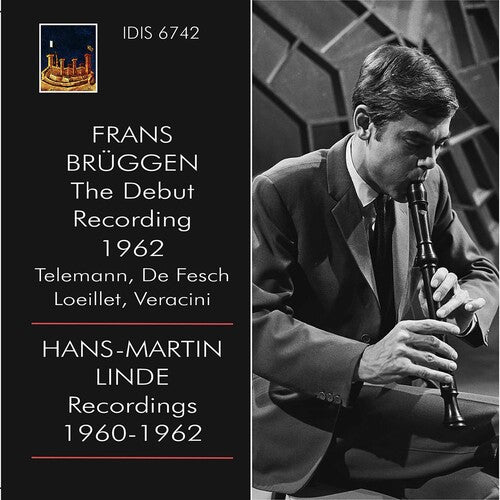 Frans Bruggen The Debut Recording 1962: Recordings 1960 - 19