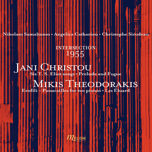 Christou & Theodorakis: Intersection: 1955 / Nikolaos Samaltanos; Angelica Cathariou; Christophe Sirodeau