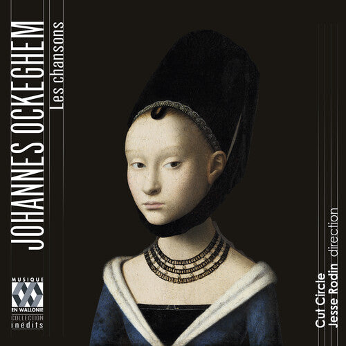 Johannes Ockeghem: Les Chanson / Jesse Rodin, Cut Circle [2 CDs]