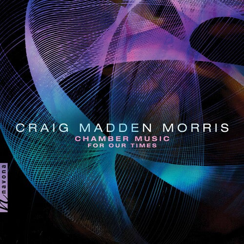 Craig Morris: Chamber Music For Our Times / Silberger, Lin, Chen