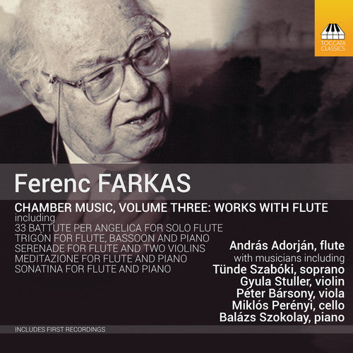 Farkas: Chamber Music, Vol. 3 - Works with Flute / Adorjan