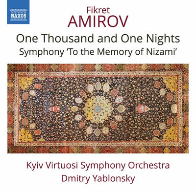 Amirov: One Thousand And One Nights Suite / Dmitry Yablonsky, Kyiv Virtuosi Orchestra