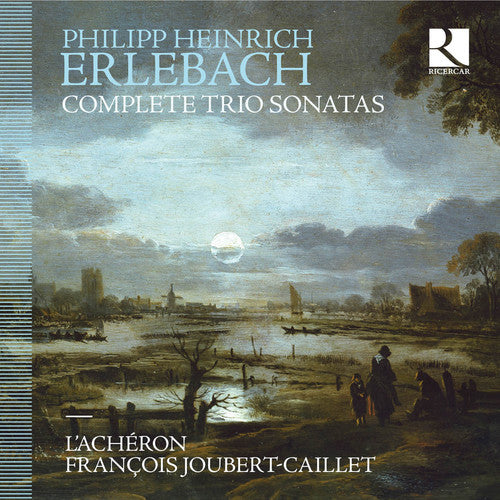 Erlebach: Complete Trio Sonatas / Joubert-Caillet, L'Acheron