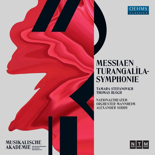 Messiaen: Turangalila-symphonie / Stefanovich, Bloch, Soddy, Mannheim National Theatre Orchestra