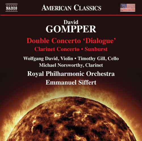Gompper: Double Concerto "Dialogue," Clarinet Concerto & Sunburst / Siffert, Royal Philharmonic Orchestra