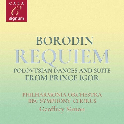 Borodin: Requiem, Polovtsian Dances & Suite From Prince Igor / Simon, Philharmonia Orchestra