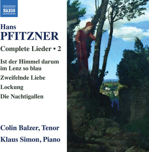 Pfitzner: Complete Lieder, Vol. 2 / Balzer, Simon