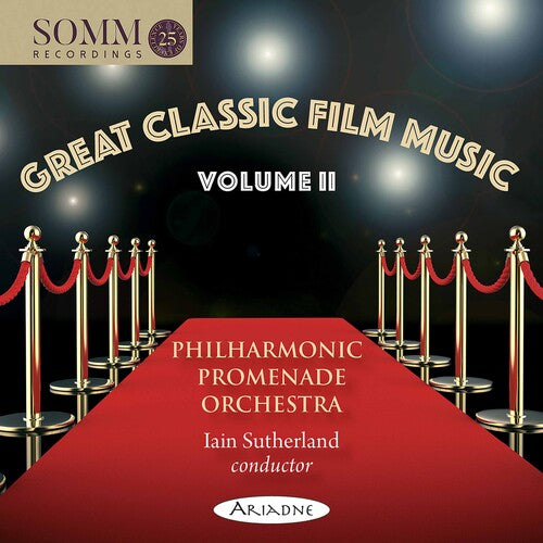 Great Classic Film Music, Vol. 2 / Iain Sutherland, Philharmonic Promenade Orchestra