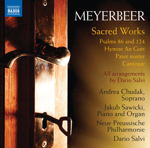 Meyerbeer: Sacred Works / Chudak, Sawicki, Salvi, Neue Preussische Philharmonie