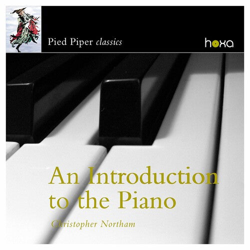 An Introduction To The Piano / Christopher Northam