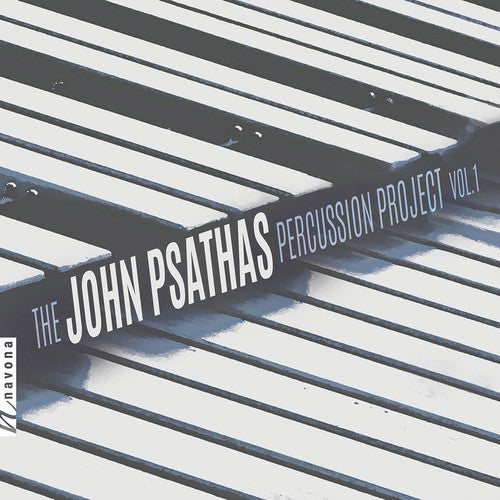 The John Psathas Percussion Project, Vol.1