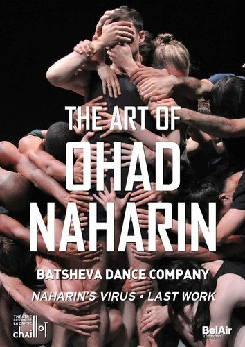 The Art of Ohad Naharin / Batsheva Dance Company