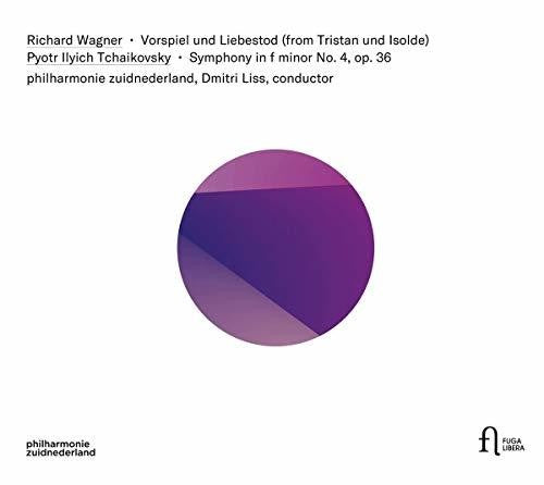 Wagner: Vorspiel und Liebestod - Tchaikovsky: Symphony No. 4 in F Minor / Liss, Philharmonie Zuid Nederland