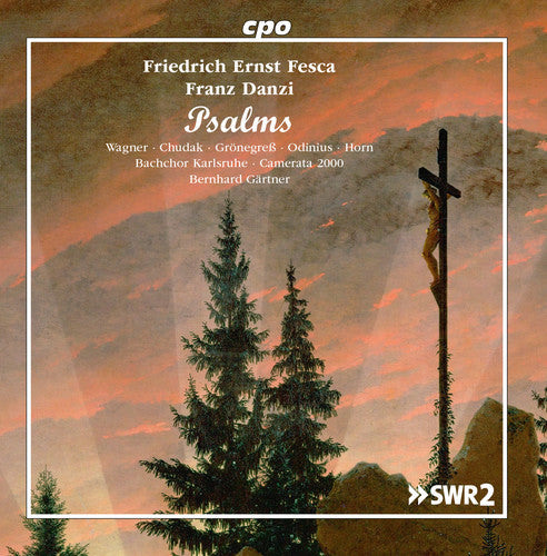 Fesca & Danzi: Psalms / Gartner, Bachchor Karlsruhe, Camerata 2000