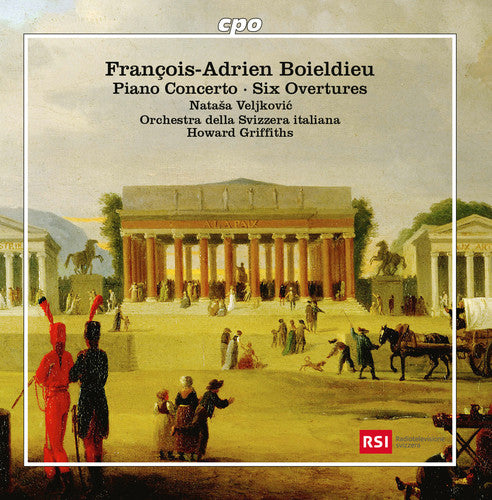 Boieldieu: Piano Concerto & Six Overtures