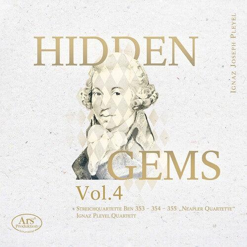 Pleyel: Hidden Gems, Vol. 4 / Ignaz Pleyel Quartet [SACD]