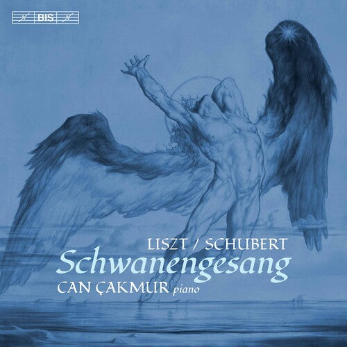 Schubert/Liszt: Schwanengesang / Cakmur